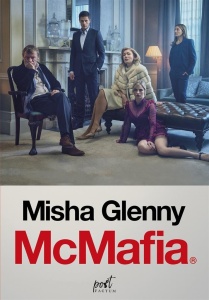MCMAFIA, MISHA GLENNY, MARIA JASZCZUROWSKA