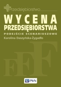 WYCENA PRZEDSIĘBIORSTWA - PODEJŚCIE SCENARIUSZOWE