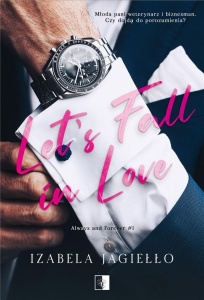 LET'S FALL IN LOVE, IZABELA JAGIEŁŁO