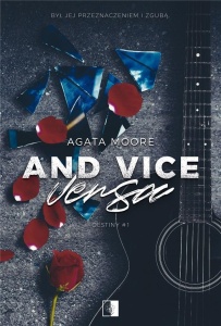 AND VICE VERSA, AGATA MOORE