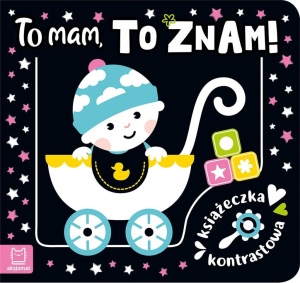 KSIĄŻECZKA KONTRASTOWA. TO MAM, TO ZNAM!