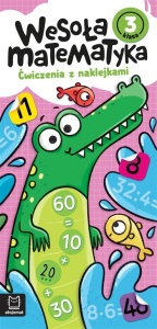 WESOŁA MATEMATYKA. ĆWICZENIA Z NAKLEJKAMI. KLASA 3