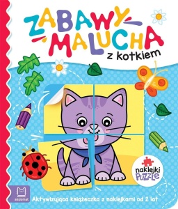 ZABAWY MALUCHA Z KOTKIEM. AKTYWIZUJĄCA KSIĄŻECZKA