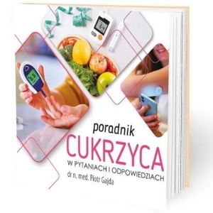 PORADNIK CUKRZYCA W PYTANIACH I ODPOWIEDZIACH