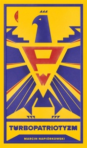 TURBOPATRIOTYZM, MARCIN NAPIÓRKOWSKI