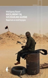 NOCĄ DRONY SĄ SZCZEGÓLNIE GŁOŚNE, WOLFGANG BAUER