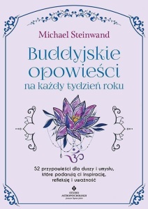 BUDDYJSKIE OPOWIEŚCI NA KAŻDY TYDZIEŃ ROKU