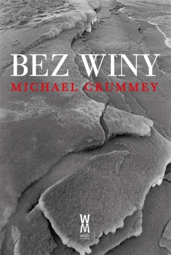 Bez winy, Michael Crummey