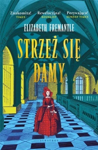 TRYLOGIA TUDORÓW T.3 STRZEŻ SIE DAMY