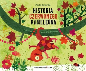HISTORIA CZERWONEGO KAMELEONA, MARTA ZAREMBA