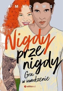 NIGDY, PRZENIGDY. GRA W UWODZENIE, AMY DAWS