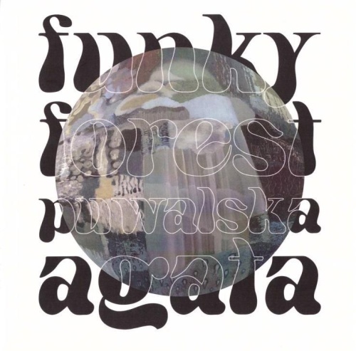 Funky Forest, Agata Puwalska