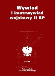 WYWIAD I KONTRWYWIAD WOJSKOWY II RP T.9