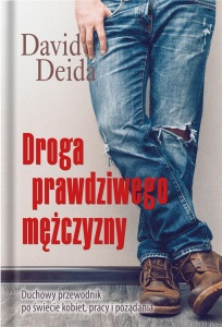 DROGA PRAWDZIWEGO MĘŻCZYZNY TW, DAVID DEIDA