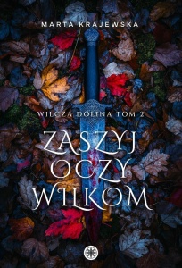 WILCZA DOLINA T.2 ZASZYJ OCZY WILKOM