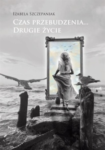 CZAS PRZEBUDZENIA DRUGIE ŻYCIE