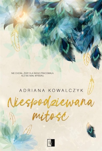 Niespodziewana miłość, Adriana Kowalczyk