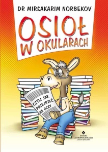 OSIOŁ W OKULARACH CZYLI JAK PRZEJRZEĆ NA OCZY