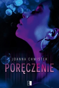 PORĘCZENIE, JOANNA CHWISTEK