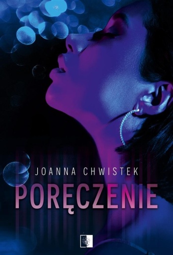 Poręczenie, Joanna Chwistek