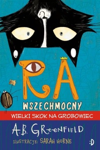 RA WSZECHMOCNY. WIELKI SKOK NA GROBOWIEC