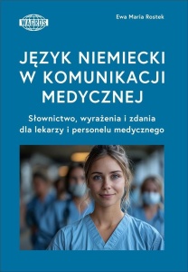 JĘZYK NIEMIECKI W KOMUNIKACJI MEDYCZNEJ