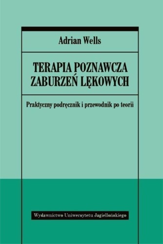 Terapia poznawcza zaburzeń lękowych, Adrian Wells