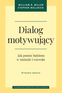 DIALOG MOTYWUJĄCY. JAK POMÓC LUDZIOM W ZMIANIE...
