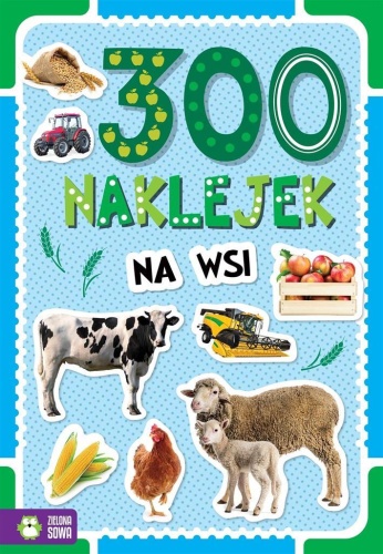300 naklejek. Na wsi, praca zbiorowa
