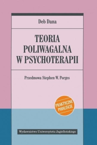 Teoria poliwagalna w psychoterapii, Deb Dana