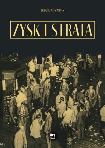 ZYSK I STRATA, LUDWIG VON MISES