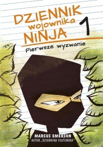 DZIENNIK WOJOWNIKA NINJA. PIERWSZE WYZWANIE