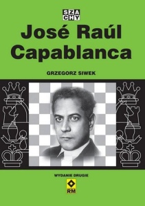 JOSE RAUL CAPABLANCA W.2, GRZEGORZ SIWEK