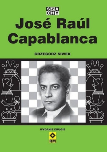 Jose Raul Capablanca w.2, Grzegorz Siwek