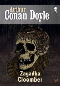 ZAGADKA CLOOMBER, ARTUR CONAN DOYLE