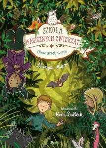 SZKOŁA MAGICZNYCH ZWIERZĄT T.11 OBÓZ PRZETRWANIA