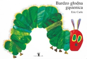 BARDZO GŁODNA GĄSIENICA, ERIC CARLE