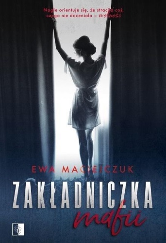Zakładniczka mafii, Ewa Maciejczuk