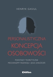 PERSONALISTYCZNA KONCEPCJA OSOBOWOŚCI