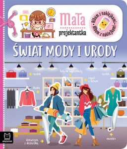 ALBUM Z NAKLEJKAMI. MAŁA PROJEKTANTKA. ŚWIAT..