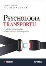 PSYCHOLOGIA TRANSPORTU. PSYCHOLOGICZNE ASPEKTY...