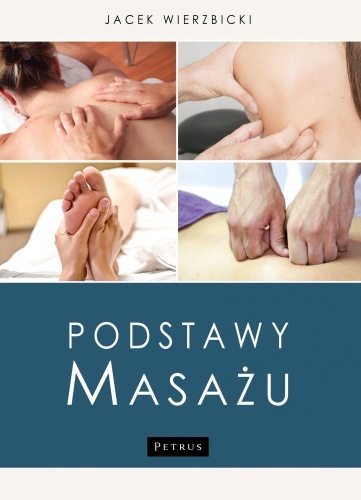 Podstawy masażu, Jacek Wierzbicki
