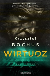 WIRTUOZ, KRZYSZTOF BOCHUS
