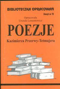 BIBLIOTECZKA OPRACOWAŃ NR 072 POEZJE K.PRZERWY-TET