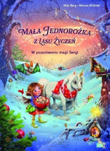 MAŁA JEDNOROŻKA. W POSZUKIWANIU MAGII ŚWIĄT