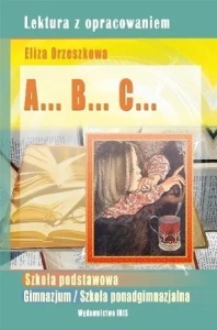 A...B...C - ELIZA ORZESZKOWA, ELIZA ORZESZKOWA