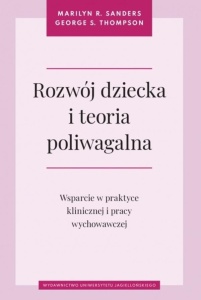 ROZWÓJ DZIECKA I TEORIA POLIWAGALNA
