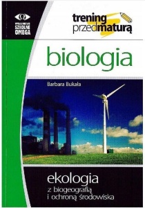 TRENING MATURA - BIOLOGIA EKOLOGIA Z BIOGEO. OMEGA