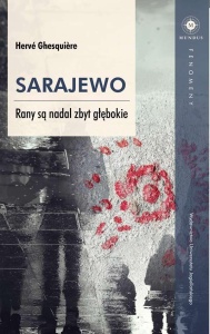 SARAJEWO RANY SĄ NADAL ZBYT GŁĘBOKIE