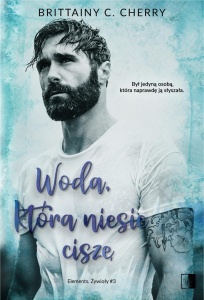 WODA, KTÓRA NIESIE CISZĘ, BRITTAINY C. CHERRY
